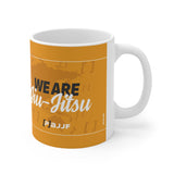 We Are Jiu-Jitsu Mug